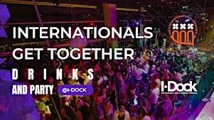 Internationals get together: Drinks and party @Marina I-Dock
