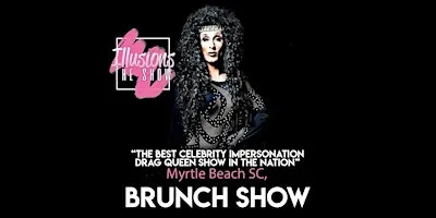 Illusions The Drag Brunch Myrtle Beach-Drag Queen Brunch-Myrtle Beach, SC