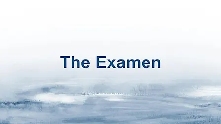 Rhythms Retreat: The Examen Prayer
