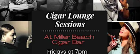 Friday and Saturday Cigar Lounge Sessions at Miller Beach Cigar Bar