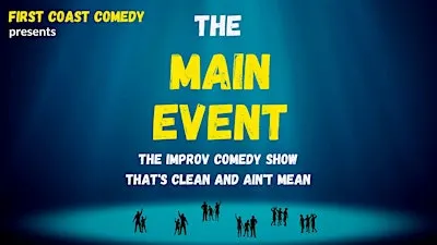 The Main Event: improv comedy for everyone! (All ages)