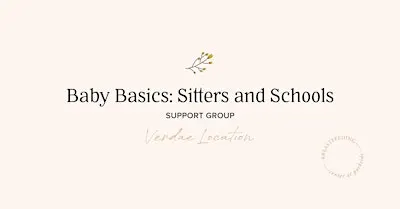 Baby Basics: Sitters and Schools