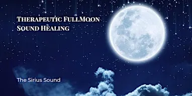 Lunar Resonance: Therapeutic Fullmoon Sound Healing
