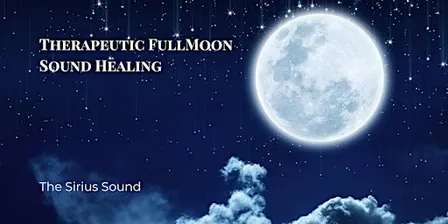 Lunar Resonance: Therapeutic Fullmoon Sound Healing