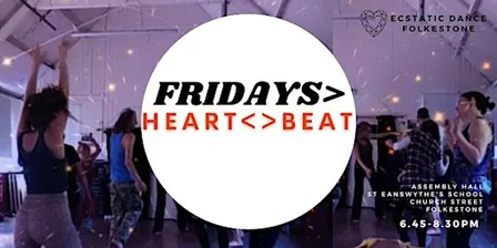 HEARTBEAT Folkestone Ecstatic Dance > First Friday of the month