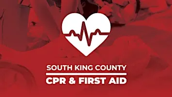First Aid Training ($30) and CPR/AED Training ($30), Renton