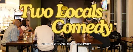 Two Locals Comedy Open Mic