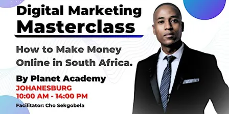 Digital Marketing Masterclass Johannesburg - How to Create Income Online