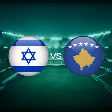 Israel Vs Kosovo Nations League