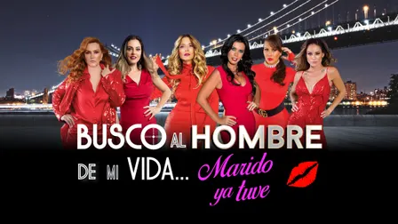Busco al hombre de mi vida, marido ya tuve