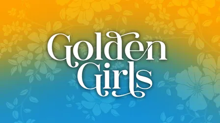 Golden Girls: The Laughs Continue