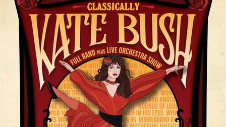 Classically Kate Bush - Full Band plus Orchestra