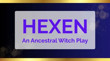 Walnut Street Theatre's Hexen: An Ancestral Witch Play
