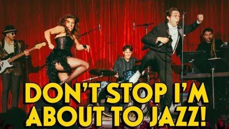 Don't Stop I'm About to Jazz