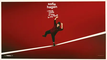 SOFIE HAGEN – I THINK SOME OF THIS IS MY FAULT