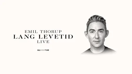 EMIL THORUP – LANG LEVETID LIVE