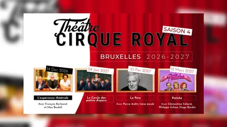 Théâtre au Cirque Royal 2026-2027 - Saison 4 !