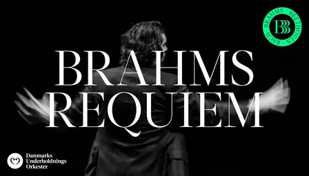 Danmarks Underholdningsorkester: Dødens Toner - Brahms Requiem