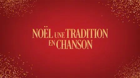 Noël, Une Tradition En Chanson