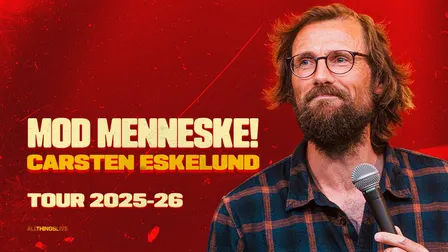 CARSTEN ESKELUND – MOD MENNESKE!