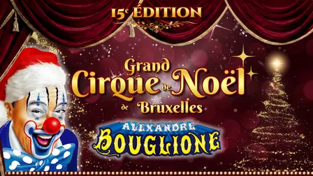 Grand Cirque de Noël de Bruxelles