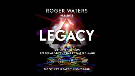 Roger Waters Presents Legacy | a Pink Floyd Show