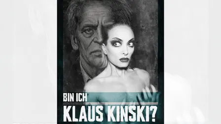 Bin ich Klaus Kinski - Zum 100. Geburtstag