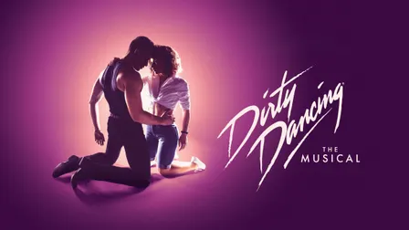 Dirty Dancing: The Musical