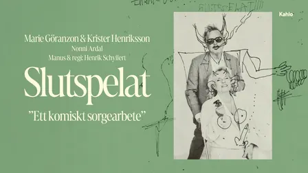 Slutspelat – Ett komiskt sorgearbete