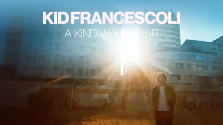 Kid Francescoli - A Kind Wave Tour