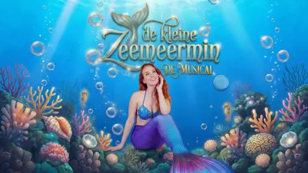 De Kleine Zeemeermin, de Musical