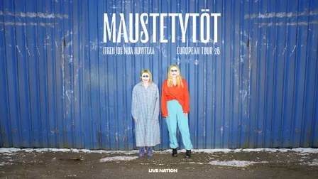 Maustetytöt - Itken Jos Mua Huvittaa European Tour 26