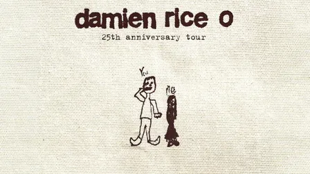 Damien Rice "O" 25th Anniversary World Tour