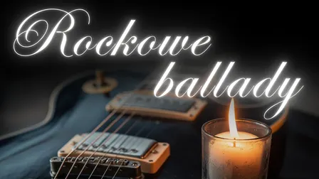 Koncert przy świecach - Rockowe ballady przy świecach