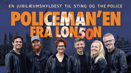 Policeman'en fra London – En jubilæumshyldest til Sting og The Police