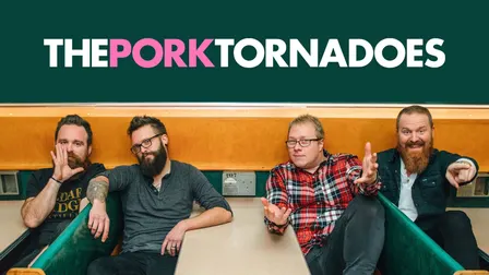 The Pork Tornadoes (Ages 21 & Over)