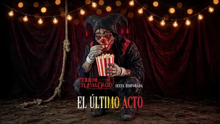 Terror en Tlatelolco 6ta temporada