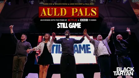 Auld Pals: An Evening With The Stars Of Still Game