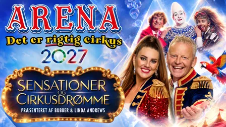 Cirkus Arena 2027 m. Bubber og Linda Andrews