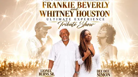 The Whitney Houston & Frankie Beverly Tribute Concert