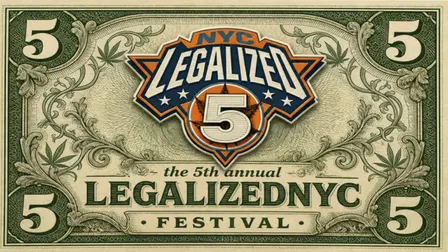 The 5th Annual LegalizedNYC Festival