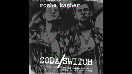 Moshe Kasher: Coda/Switch