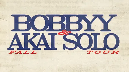 Bobbyy x Akai Solo - Fall Tour
