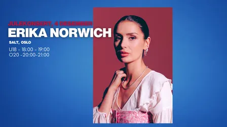 Julekonsert med Erika Norwich (18 årsgrense)