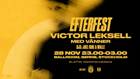 Efterfest | Victor Leksell | Berns