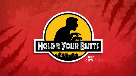 Hold On To Your Butts