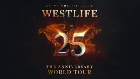 Westlife 25 - The Anniversary World Tour