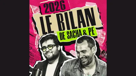 2026, le bilan ! Mieux vaut en rire (Sacha & PE)