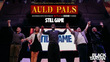 Auld Pals: An Evening With The Stars Of Still Game