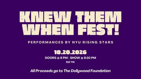 Knew Them When Fest: Performances by NYU Rising Stars